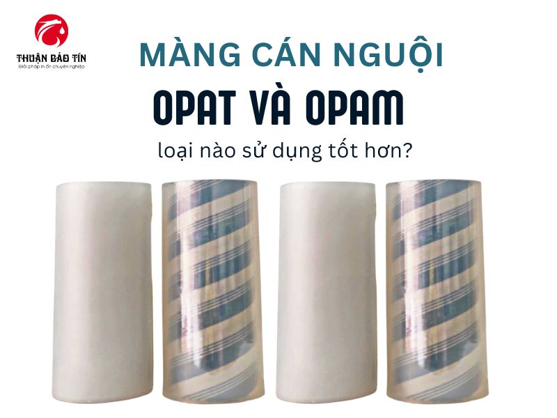 Phân biệt nhanh đặc điểm giữa màng nguội OPAM và màng OPAT.